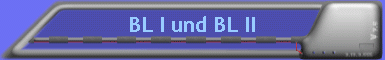 BL I und BL II