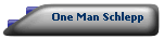One Man Schlepp