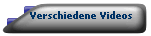 Verschiedene Videos